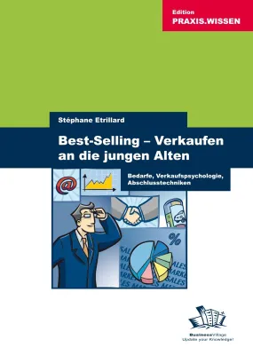 Bild: Rezension zum Buch - Best-Selling – Verkaufen an die jungen Alten von Stéphane Etrillard