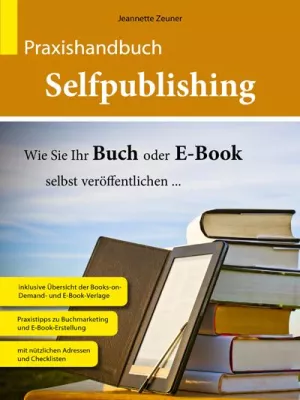 Bild: Ein Buch selbst veröffentlichen - Handbuch für neue Autoren