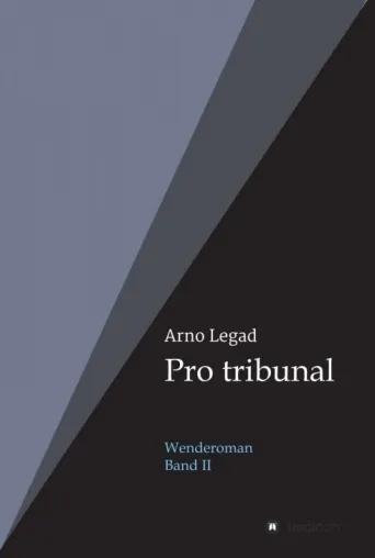Bild: Pro tribunal - Zweiter Teil der Wendezeit-Trilogie