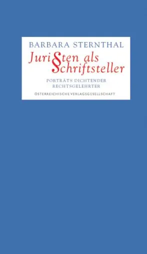 Neuerscheinung: Juristen als Schriftsteller Bild: Neuerscheinung: Juristen als Schriftsteller