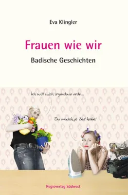 Bild: Neuerscheinung: Eva Klingler "Frauen wie wir"