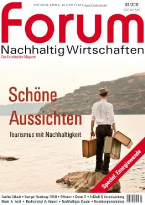 Bild: Schöne Aussichten - Tourismus mit Nachhaltigkeit - forum Nachhaltig Wirtschaften 03/2011 erschienen