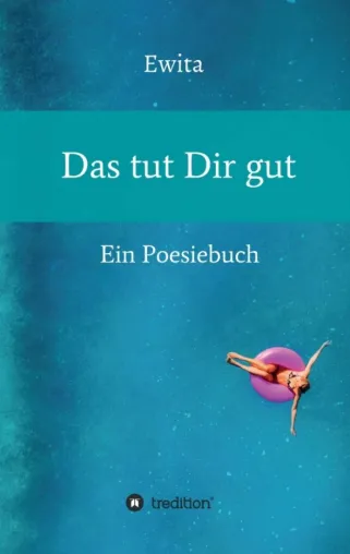 Bild: Das tut Dir gut - Ein abwechslungsreiches Poesiebuch
