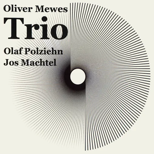 Bild: Jazz-Neuheit:  CD-Album „Trio“ von Oliver Mewes (drums), Olaf Polziehn (piano) und Jos Machtel (bass)