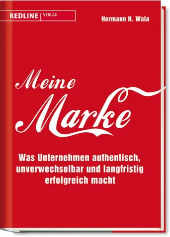 Bild: Hermann H. Wala - Starke Marken sprechen eine klare Sprache