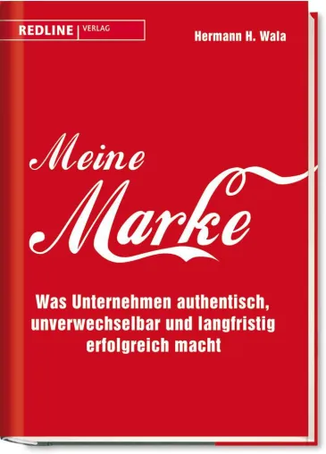 Bild: Hermann H. Wala - Starke Marken sprechen eine klare Sprache