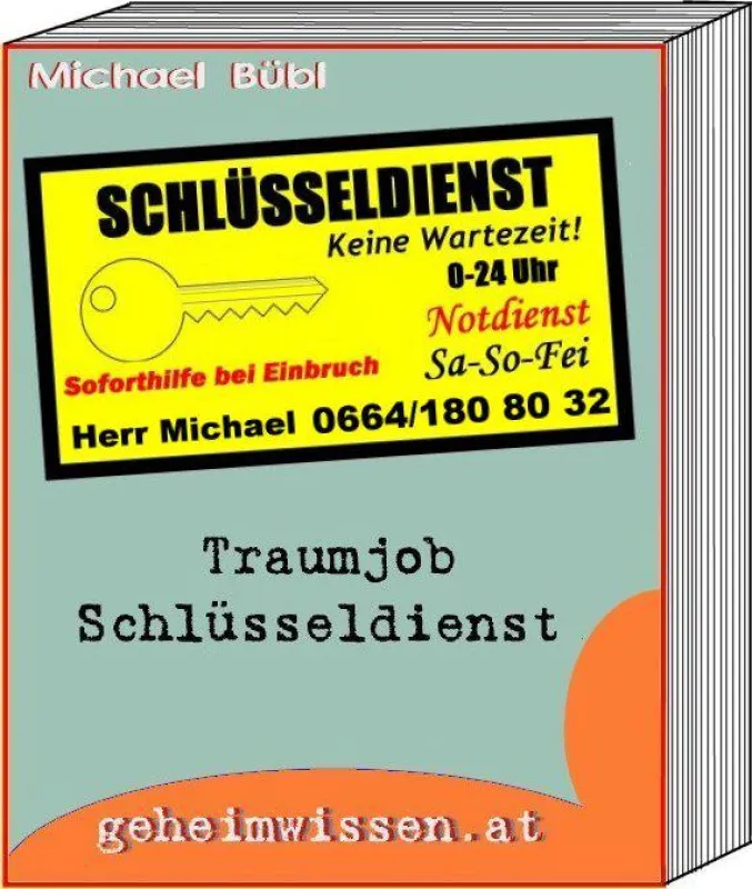 Traumjob Schlüsseldienst; witzig - amüsant - sozialkritisch - wahr