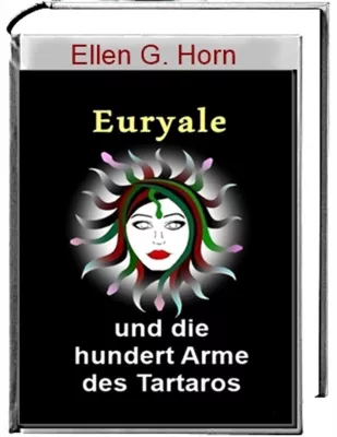 Euryale und die hundert Arme des Tartaros - der neue Fantasyroman Bild: Euryale und die hundert Arme des Tartaros - der neue Fantasyroman