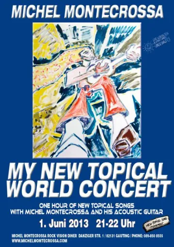 Bild: Michel Montecrossa's Themenkonzert in München: Kanzlerwahl, Sparpolitik und Songs als Sprachrohr der Menschen