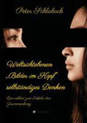 Bild: Weltsichtebenen, "Bilder im Kopf", selbständiges Denken - Philosophie in Dialog-Form