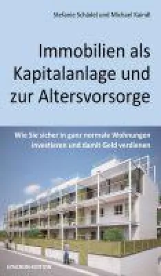Bild: Immobilien als Kapitalanlage und zur Altersvorsorge - Basiswissen über die Kapitalanlage Immobilien
