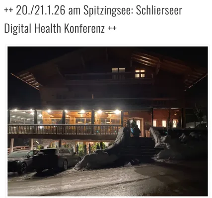 Bild: 20./21.1.2026: Schlierseer Digital Health Konferenz - Referentenaufruf und noch wenige Tickets