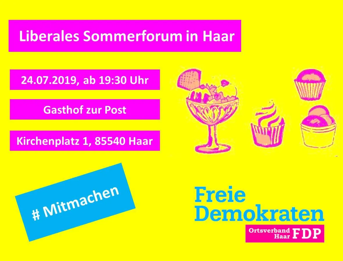 Liberales Sommerforum am 24.07.2019: FDP Haar lädt vor der Sommerpause zum geselligen Politik-Talk.