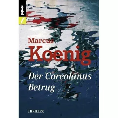 Bild: Neu erschienen: "Der Coreolanus Betrug"