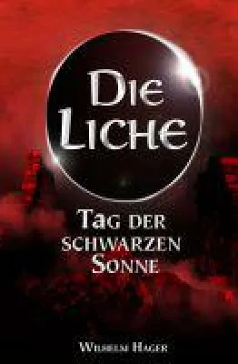 Bild: Die Liche - neues Band der Fantasy-Saga über gottgleiche Herrscher und grausame Tyrannen