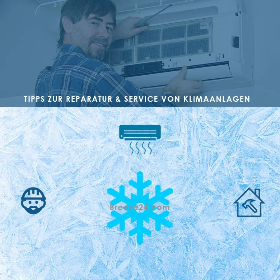 TIPPS ZUR REPARATUR & SERVICE VON KLIMAANLAGEN
