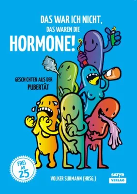 Bild: Neuerscheinung Anthologie "Das war ich nicht, das waren die Hormone", hrsg. v. V. Surmann