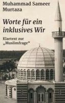 Bild: Worte für ein inklusives Wir - Muhammad Sameer Murtaza spricht Klartext zur "Muslimfrage"