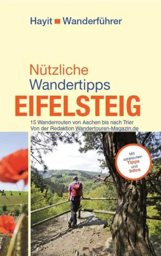 Eifelsteig-Wanderführer: In 15 Etappen von Aachen bis nach Trier Bild: Eifelsteig-Wanderführer: In 15 Etappen von Aachen bis nach Trier