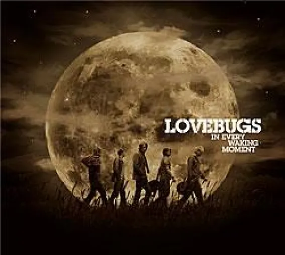 Lovebugs - In Every Waking Moment Bild: Lovebugs - In Every Waking Moment