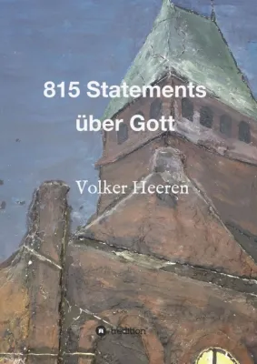 Bild: 815 Statements über Gott - Eine völlig neue Sicht auf den christlichen Schöpfer