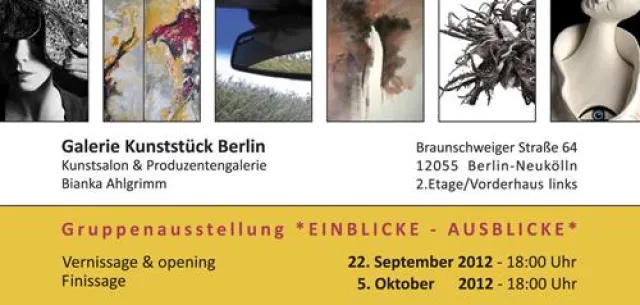 Bild: Vernissage 'EINBLICKE - AUSBLICKE' & Eröffnungsfeier der Neuen Galerieräume von Kunststück Berlin