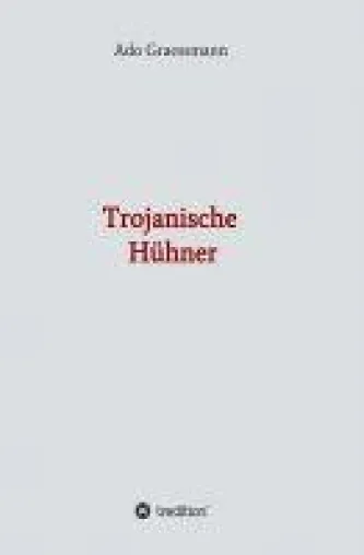 Bild: Trojanische Hühner - Ein tödliches Virus und seine Folgen.