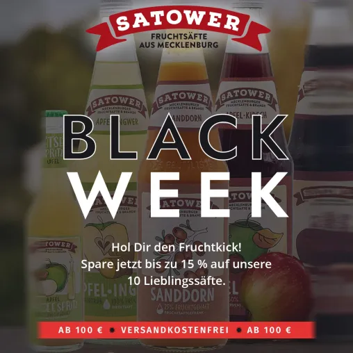 Black Week vom 22.11. bis 2.12.2024: Saftige Rabatte bei der Satower Mosterei – bis zu 15% sparen! Bild: Black Week vom 22.11. bis 2.12.2024: Saftige Rabatte bei der Satower Mosterei – bis zu 15% sparen!