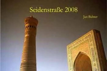 Kalender „Seidenstraße 2008“ Bild: Kalender „Seidenstraße 2008“