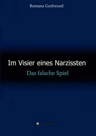 Bild: Im Visier eines Narzissten - Das falsche Spiel