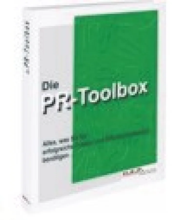 PR-Toolbox: Alles, was Sie für erfolgreiche PR-Arbeit benötigen