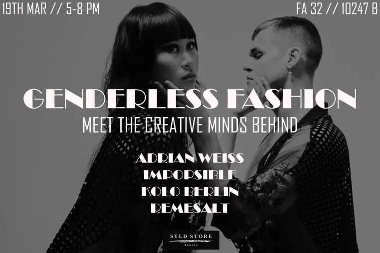 GENDERLESS FASHION MIT ADRIAN WEISS + IMPOPSIBLE + KOLO BERLIN + REMESALT Bild: GENDERLESS FASHION MIT ADRIAN WEISS + IMPOPSIBLE + KOLO BERLIN + REMESALT