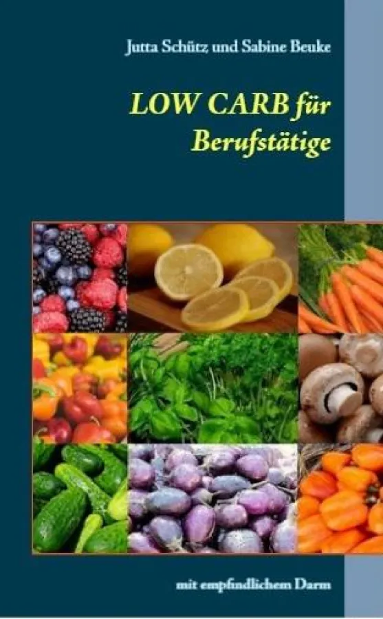 LOW CARB für Berufstätige mit empfindlichem Darm