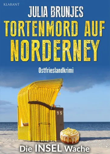 Bild: Neuerscheinung: Ostfrieslandkrimi "Tortenmord auf Norderney" von Julia Brunjes im Klarant Verlag