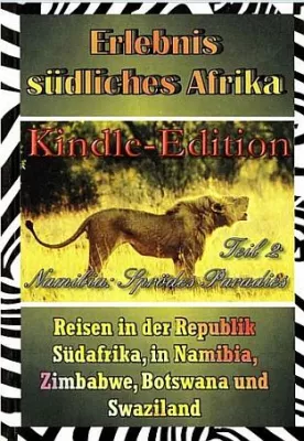 Bild: Ebook Erlebnis Südliches Afrika Reisen in der Republik Südafrika, in Namibia, Zimbabwe, Botswana und Swaziland