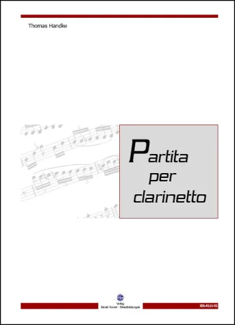 Neuerscheinung "Partita per clarinetto" von Thomas Handke Bild: Neuerscheinung "Partita per clarinetto" von Thomas Handke