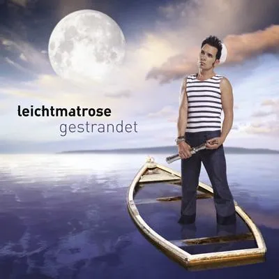 Bild: Das LEICHTMATROSE Album „gestrandet“ ist ab heute in allen Downloadshops erhältlich