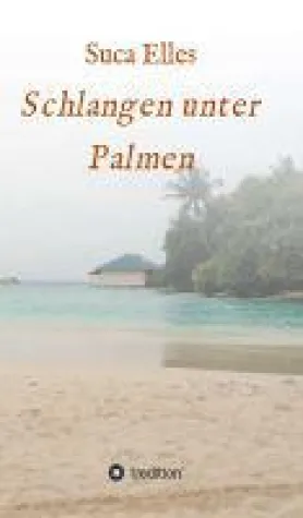 Bild: Schlangen unter Palmen - Kein Paradies ist ohne Gefahren