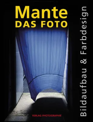 Bild: Das Foto - Bildaufbau & Farbdesign
