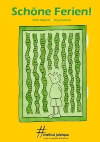 Abenteuerbuch Schöne Ferien! als Reisebegleiter auf Ferienfreizeiten Bild: Abenteuerbuch Schöne Ferien! als Reisebegleiter auf Ferienfreizeiten