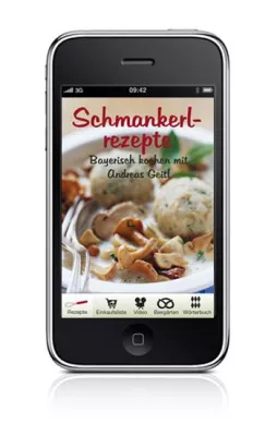 Bild: Erste iPhone-App „Schmankerlrezepte“ von und mit Wiesnkoch Andreas Geitl – präsentiert von icook2day