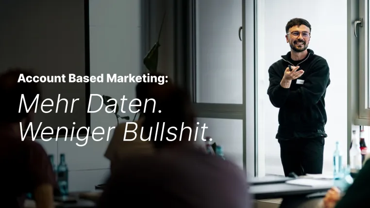 Bild: Account Based Marketing funktioniert nur mit echtem Kundenverständnis