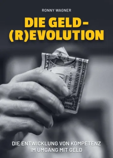 Bild: Geld(R)evolution - Die Entwicklung von Kompetenz im Umgang mit Geld