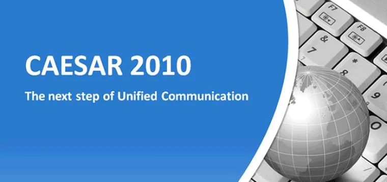 Bild: CAESAR 2010 | The next Step of Unified Communication