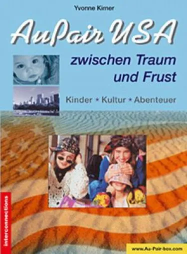 Bild: Au Pair USA - Als Aupair nach Amerika, Bewerben, Vorbereitung, Leben, Arbeit , Agenturen