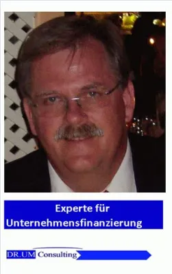 DR.UM Consulting GmbH: Wir helfen Unternehmen, sich besser zu finanzieren und mehr Geld zu verdienen Bild: DR.UM Consulting GmbH: Wir helfen Unternehmen, sich besser zu finanzieren und mehr Geld zu verdienen