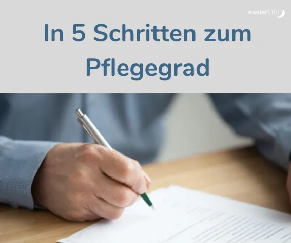 Bild: In fünf Schritten zum Pflegegrad