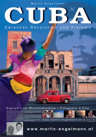 CUBA - Zwischen Revolution und Freiheit - Live-Multimediavortrag von Martin Engelmann Bild: CUBA - Zwischen Revolution und Freiheit - Live-Multimediavortrag von Martin Engelmann