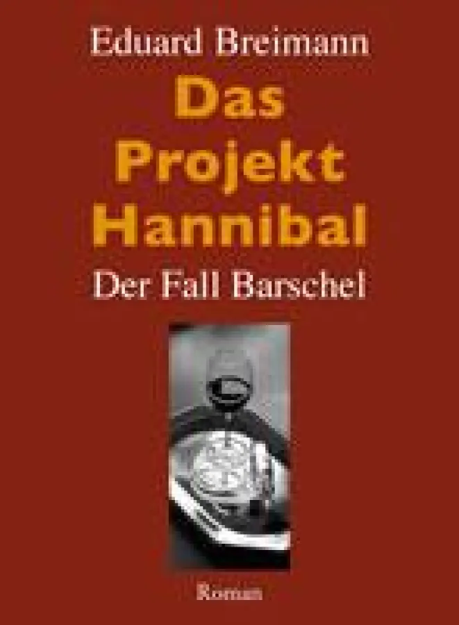 Das Projekt Hannibal - Der Fall Barschel