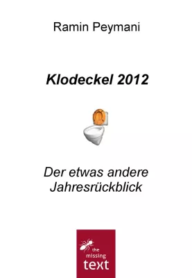 Bild: Rezensionen von „Klodeckel 2012: Der etwas andere Jahresrückblick“